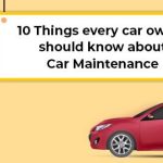 10 Essential Maintenance Tips Every Car Owner Should Know