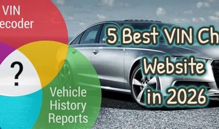 5 Best VIN Check Website in 2026 Chosen by Experts (Winter Discounts are Available)